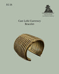 EG 026 – Cast Bronze Lobi Currency Bracelet