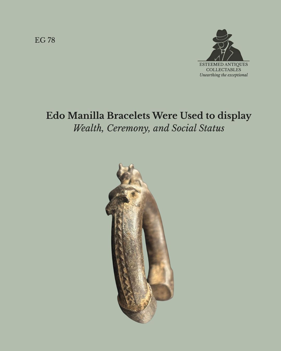 EG 78 19th Century Edo (Benin Kingdom) Cast Bronze Manilla Bracelet – Nigeria