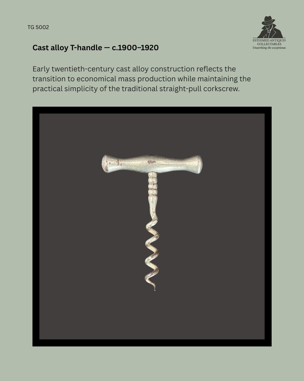 Early twentieth-century straight-pull corkscrew with a cast alloy T-handle and steel worm, illustrating the transition to economical mass-produced wine-opening tools, from the Thomas Guenther Collection.
