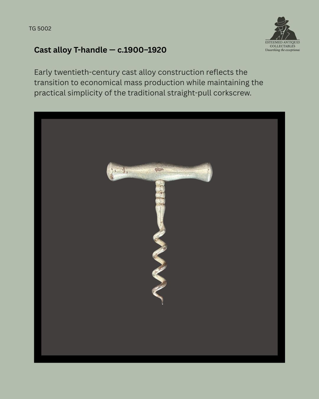 Early twentieth-century straight-pull corkscrew with a cast alloy T-handle and steel worm, illustrating the transition to economical mass-produced wine-opening tools, from the Thomas Guenther Collection.