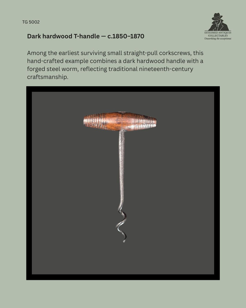 Early small straight-pull corkscrew with a dark turned hardwood T-handle and forged steel worm, dating to approximately 1850–1870, illustrating traditional nineteenth-century craftsmanship from the Thomas Guenther Collection.
