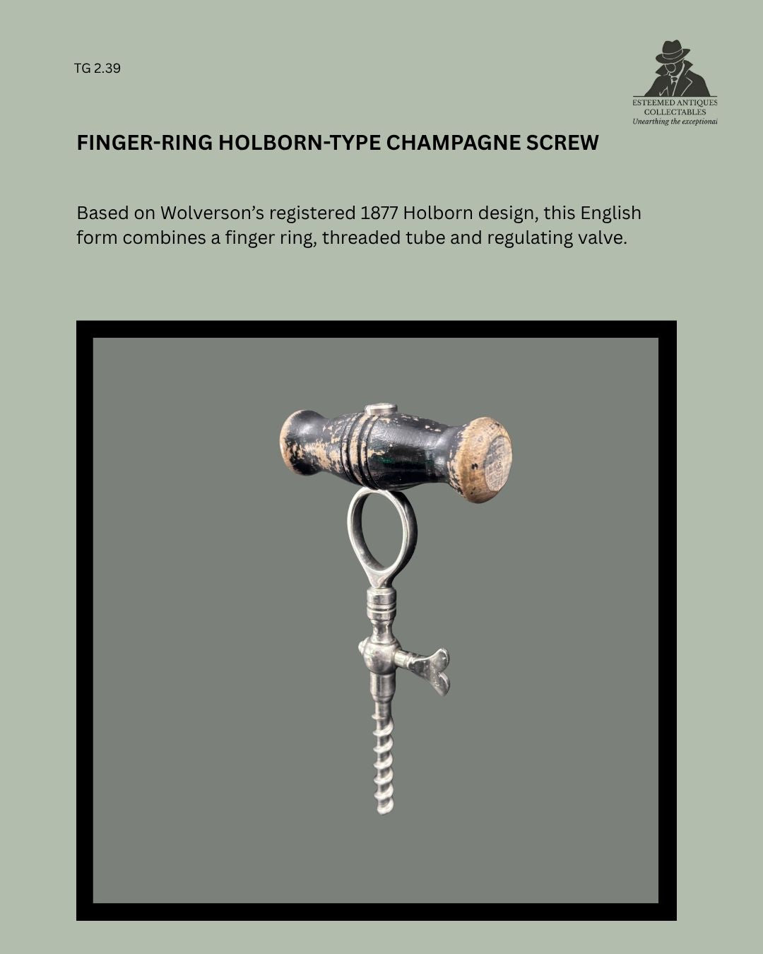 Catalogue panel showing TG 2.39, an English Holborn-type champagne tap with wooden handle, finger ring, regulating valve and threaded cork-piercing tube, based on Wolverston’s registered 1877 design.