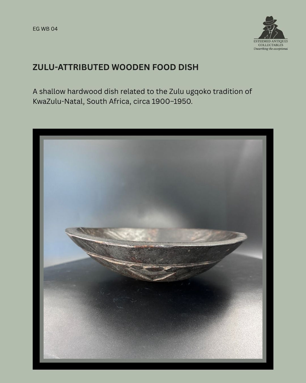 Catalogue panel showing a shallow Zulu-attributed carved wooden ugqoko food dish from KwaZulu-Natal, South Africa, circa 1900–1950, with a dark patinated surface and geometric decoration.